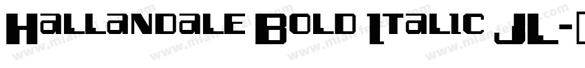 Hallandale Bold Italic JL字体转换